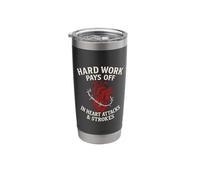 Hard Work Pays Off Sarcastic Heart Attack Humor Satire Stainless Steel Insulated Tumbler