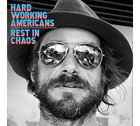 Hard Working Americans - Rest In Chaos