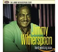 Jimmy Witherspoon - Hard Working Man