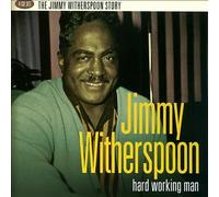 Hard Working Man by Jimmy Witherspoon (CD, 2013)