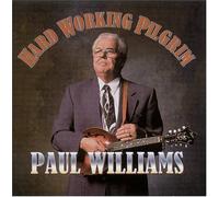 Hard Working Pilgrim by Paul Williams (2003-05-03)