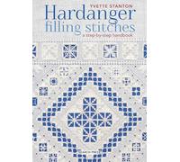 Hardanger Filling Stitches : A Step-by-Step Handbook