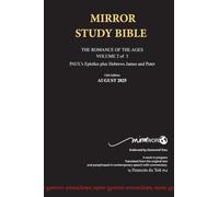 Hardback 13th Edition AUGUST 2025 MIRROR STUDY BIBLE 494p VOLUME 2 OF 3 Paul's Brilliant Epistles & The Amazing Book of Hebrews also, James - The Younger Brother of Jesus & Portions of Peter