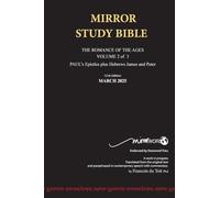 Hardback 12th Edition December 2024 MIRROR STUDY BIBLE 490p VOLUME 2 OF 3 Paul's Brilliant Epistles & The Amazing Book of Hebrews also, James - The Younger Brother of Jesus & Portions of Peter