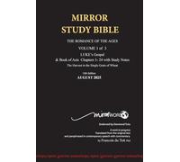 HARDback MARCH 2026 UPDATE Volume 1 LUKE's Gospel & Acts with Commentary 724p 15th Edition MIRROR STUDY BIBLE: Hard Cover Dr. Luke's brilliant account ... Acts of the Apostles (Hard Cover Msb Vol 1)