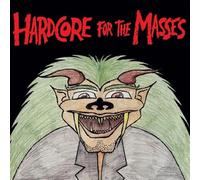 Hardcore For The Masses