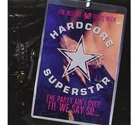 Hardcore Superstar - Party Ain T Over Til We Says S