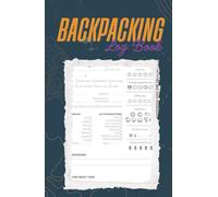 Hardcover Backpacking Logbook: A durable journal to record hiking trips, trail details, campsite notes, and memories from your outdoor adventures