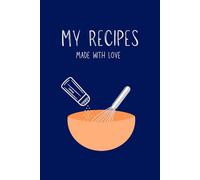 Hardcover Blank Recipe Book: 6x9 Recipe Journal for Women and Men, Write in Your Own Recipes, Preserve Family Recipes, Good Gift for Home Cook or Chef