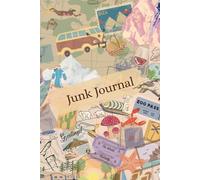 Hardcover Junk Journal: A Guided Journey Through Creativity & Chaos