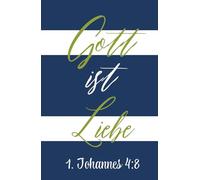 Hardcover Lined Notebook - 5.5 x 8.5 Inch - 110 Pages: Faith-Based Journal Ideal for Prayer Notes, Sermons, Devotions, Gratitude, Personal Prayers, ... | Gott ist Liebe - 1. Johannes 4:8 INSPIRED