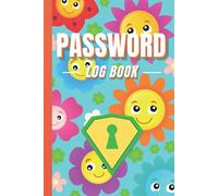 Hardcover Password Reminder Log - Happy Flower Edition: Hard Cover Password Book with Alphabetical Tabs - 6x9 in (Personal Password Reminder Logs)