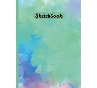 Hardcover Sketchbook with Numbered Unlined Pages: Abstract Paint Splash Green Pink Blue Pattern: Artistic Aesthetic Art Journal for Drawing, Sketching & Creative Notes : Large 8.25 x 11 Inches