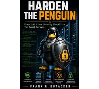 Harden the Penguin: Practical Linux Security Checklists for Small Servers