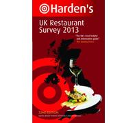 Harden's UK Restaurant Survey 2013 (Hardens Restaurant Guides)