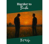 Harder to Breathe: Songs to Stories Volume III: 3 (Songs to Stories: A Collection of Music-Inspired Novellas)