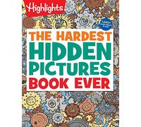 Hardest Hidden Pictures Book Ever (Highlights Hidden Pictures): The Hardest Hidden Pictures Book Ever (Highlights Hidden Pictures Puzzles) Over 1,500 ... Search and Find, Hardest Look-And-Find Book