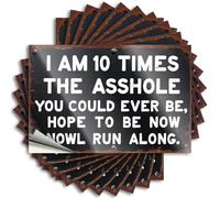Hardhat Stickers and Decals Rude Warning Sign: 'I Am 10 Times The Asshole You Could Ever Be' Stickers 10Pcs Car Accessories Mechanic Stickers(12X18CM)