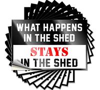 Hardhat Stickers and Decals What Happens in The Shed Stays in The Funny Sticker 10 Pcs Man Cave Signs and Decor Funny Car Decals(8X12CM)