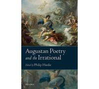 HARDIE - AUGUSTAN POETRY THE IRRATIONAL C - New hardback or cased bo - X555z