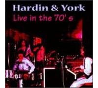 Hardin and York - Live in the 70's