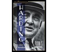 Harding: The Jazz Age President (The Presidents)