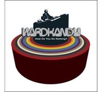 Hardkandy - How Do You Do Nothing?