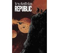 Hardman, Gabriel - Invisible Republic Volume 3