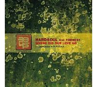 Hardsoul Feat. Forrest - Where Did Our Love Go [Vinyl Single] [VINYL]