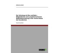 Hardt - Der Schulweg mit Bus und Bahn - Mglichkeiten einer projektori - L555z