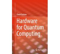 Hardware for Quantum Computing