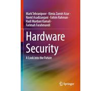 Hardware Security: A Look into the Future