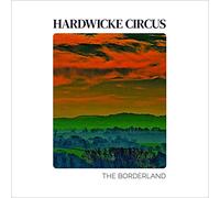 Hardwicke Circus - The Borderland [VINYL]