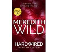 Hardwired: A steamy billionaire romance from the internationally bestselling author, perfect for fans of Ana Huang: 1 (The Hacker Series, 1)