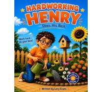 Hardworking Henry Does His Best: Work hard-do your best! (Character Crew)