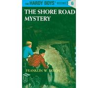 Hardy Boys 06: the Shore Road Mystery (The Hardy Boys)