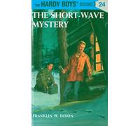 Hardy Boys 24: the Short-Wave Mystery (The Hardy Boys)