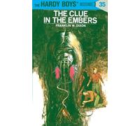 Hardy Boys 35: The Clue in the Embers (The Hardy Boys)