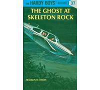 Hardy Boys 37: the Ghost at Skeleton Rock: 037