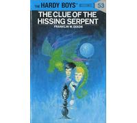 Hardy Boys 53: the Clue of the Hissing Serpent