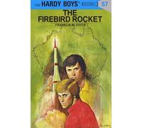 Hardy Boys 57: the Firebird Rocket