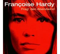 Hardy, Francoise - Frag Den Abendwind (Sung In German) [European Import]