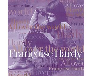 Hardy, Francoise - All Over The World