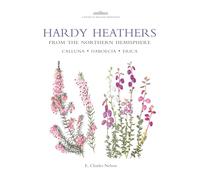Hardy Heathers from the Northern Hemisphere (Botanical Magazine Monograph)