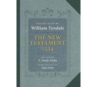 Hardy Wallis - New Testament A Reprint of the Edition of 1534 with th - P555z