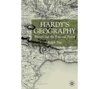 Hardy's Geography: Wessex and the Regional Novel
