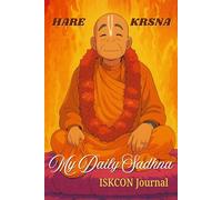 Hare Krsna ISKCON Journal My Daily Sadhna: Keep Track Of Your Spiritual Activities| Krishna Bhakta Logbook | Guided Notebook For Devotees