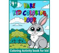Hare & Rabbit Coloring Book for kids 4+: Toddler-Friendly Animal Coloring Pages - Easy Big Prints for Little Hands
