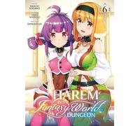 Harem in the Fantasy World Dungeon - Tome 06