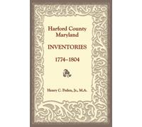 Harford County, Maryland Inventories, 1774-1804